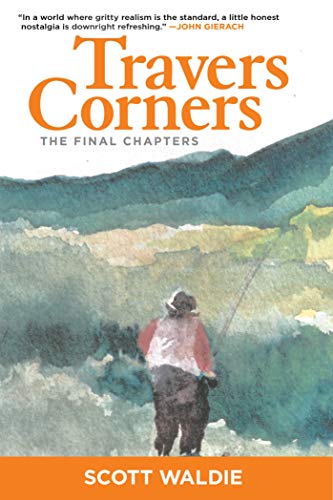 Beispielbild fr Travers Corners: The Final Chapters zum Verkauf von Hawking Books