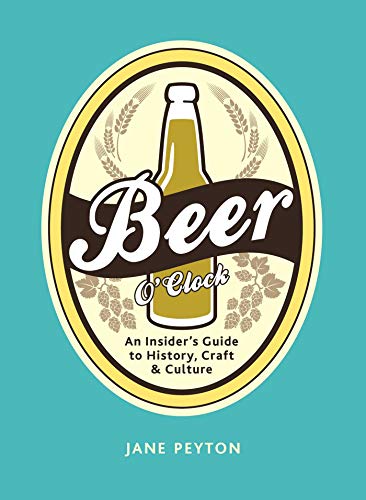 Beispielbild fr Beer O'Clock: An Insider's Guide to History, Craft, and Culture zum Verkauf von Wonder Book