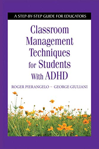 Stock image for Classroom Management Techniques for Students with ADHD: A Step-by-Step Guide for Educators for sale by Book Outpost