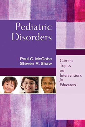 Beispielbild fr Pediatric Disorders : Current Topics and Interventions for Educators zum Verkauf von Better World Books