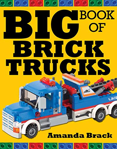 Beispielbild fr Big Book of Brick Trucks zum Verkauf von Better World Books
