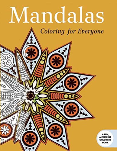 Imagen de archivo de Mandalas: Coloring for Everyone (Creative Stress Relieving Adult Coloring) a la venta por SecondSale