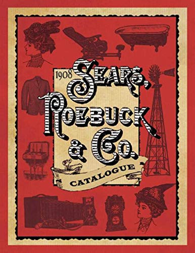 Beispielbild fr 1908 Sears, Roebuck &amp; Co. Catalogue zum Verkauf von Blackwell's