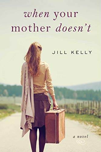 9781632207005: When Your Mother Doesn't: A Novel