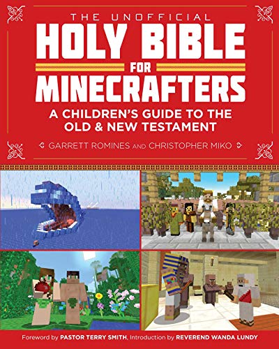 Stock image for The Unofficial Holy Bible for Minecrafters: A Children's Guide to the Old and New Testament (Unofficial Minecrafters Holy Bible) for sale by Dream Books Co.