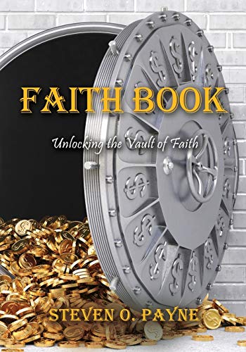 9781632213938: Faith Book: Bible answers to unlock the vault of faith