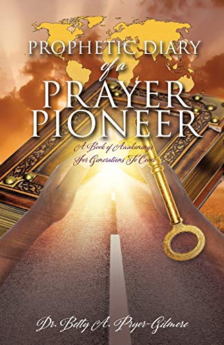 Stock image for Prophetic Diary of a Prayer Pioneer for sale by Save With Sam