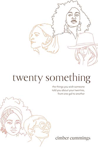 Stock image for twenty something: the things you wish someone told you about your twenties, from one gal to another for sale by ThriftBooks-Atlanta