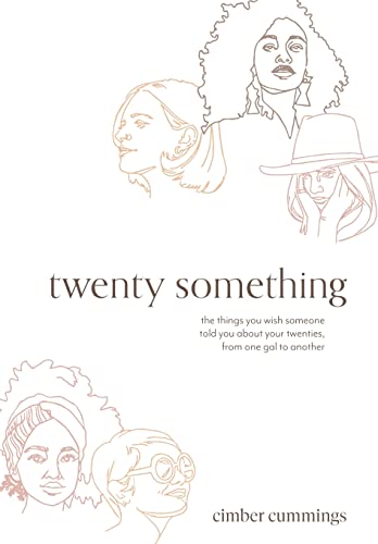 Stock image for twenty something: the things you wish someone told you about your twenties, from one gal to another for sale by GF Books, Inc.
