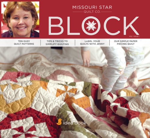 Imagen de archivo de Missouri Star Quilt Co BLOCK Winter 2014 : Volume 1 Issue 1 a la venta por Better World Books: West