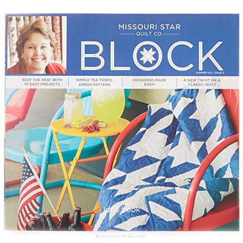 9781632240026: Missouri Star Quilt Co. Block Summer Volume 1 Issue 3 by Missouri Star Quilt Company (2014-08-02)