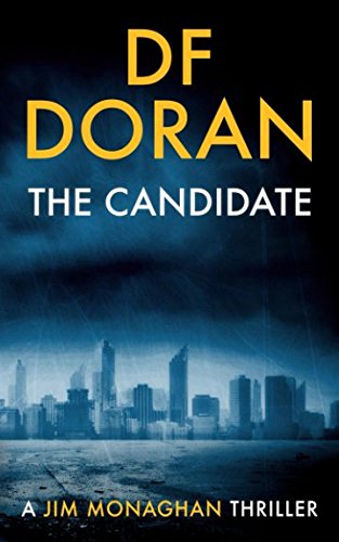 Beispielbild fr The Candidate: A Jim Monaghan Novella zum Verkauf von ThriftBooks-Dallas