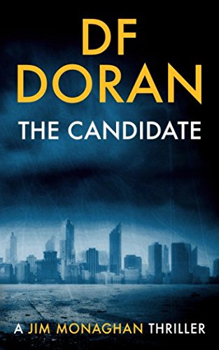 Stock image for The Candidate: A Jim Monaghan Novella for sale by ThriftBooks-Dallas