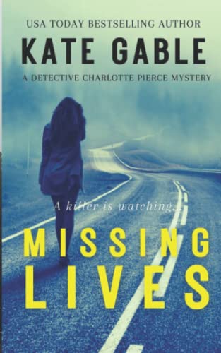 Stock image for Missing Lives: A Detective Charlotte Pierce Mystery (Nameless Girl (A Detective Charlotte Pierce Mystery Thriller)) for sale by WorldofBooks