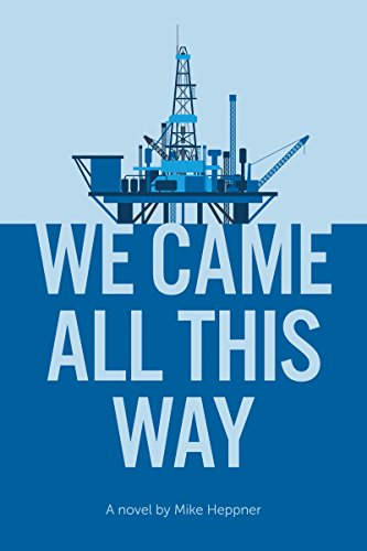 Beispielbild fr We Came All This Way: A Novel zum Verkauf von POQUETTE'S BOOKS