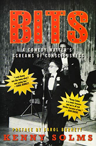 Bits: A Comedy Writer's Screams of Consciousness