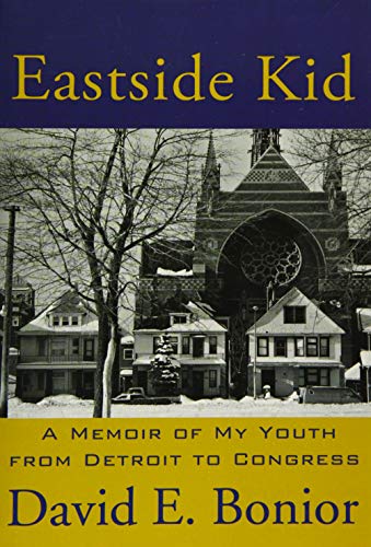 9781632260277: Eastside Kid: A Memoir of My Youth, From Detroit to Congress