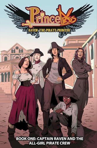 

Princeless: Raven The Pirate Princess Book 1: Captain Raven and the All-Girl Pirate Crew [Soft Cover ]