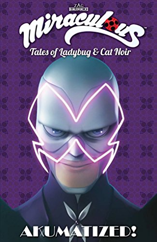 Stock image for Miraculous: Tales of Ladybug and Cat Noir: Akumatized for sale by SecondSale