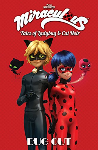 Imagen de archivo de Miraculous: Tales of Ladybug and Cat Noir: Bug Out (Miraculous: Tales of Ladybug & Cat Noir) a la venta por Book Deals