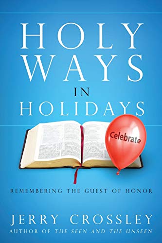 9781632320360: Holy Ways in Holidays: Remembering the Guest of Honor