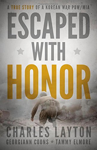 Stock image for Escaped with Honor for sale by SecondSale