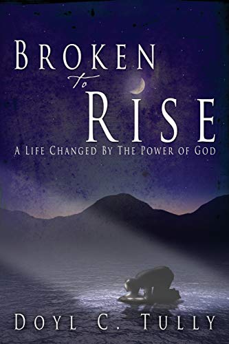 Stock image for Broken to Rise for sale by Chiron Media