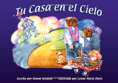 Stock image for Tu Casa En El Cielo: Spanish - Your Home in Heaven for sale by ThriftBooks-Dallas