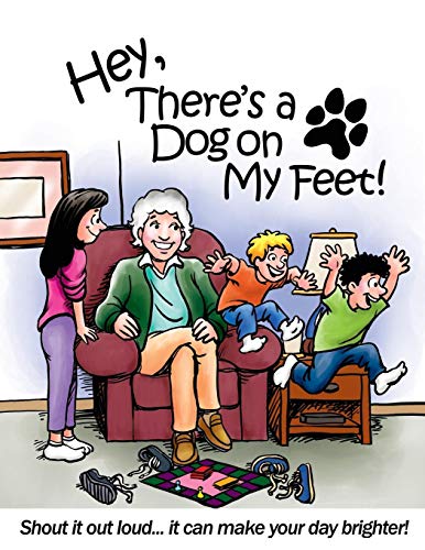 Beispielbild fr Hey, There's a Dog On My Feet! zum Verkauf von Half Price Books Inc.