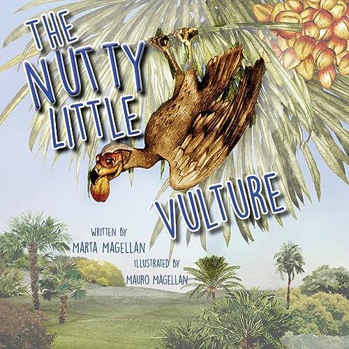 Stock image for The Nutty Little Vulture for sale by SecondSale