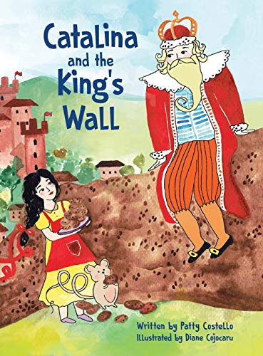 Beispielbild fr Catalina and the King's Wall (Eifrig Publishing) zum Verkauf von SecondSale