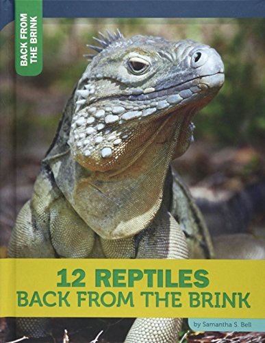 9781632350053: 12 Reptiles Back from the Brink