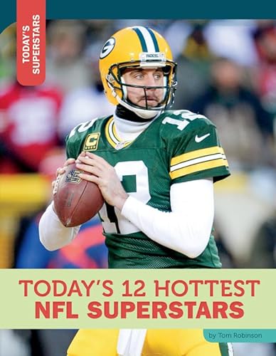 Stock image for Today's 12 Hottest NFL Superstars for sale by Better World Books