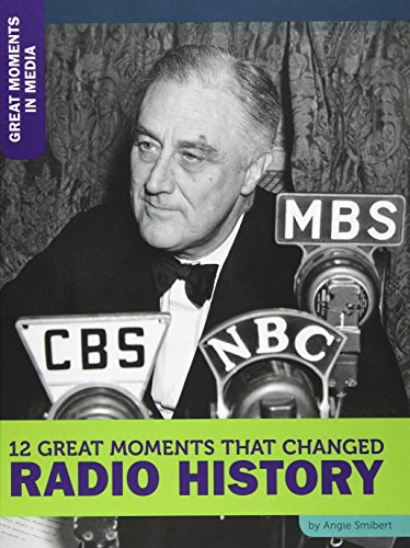 Beispielbild fr 12 Great Moments That Changed Radio History zum Verkauf von Better World Books