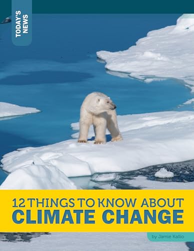 Stock image for 12 Things to Know about Climate Change for sale by Better World Books