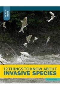Beispielbild fr 12 Things to Know about Invasive Species zum Verkauf von Better World Books: West