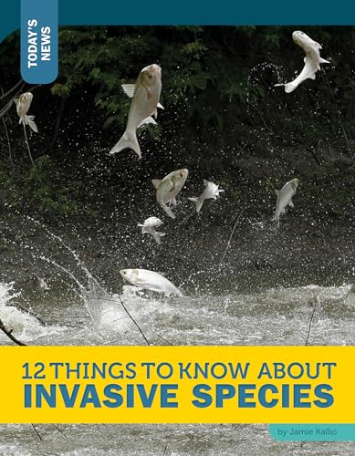 Stock image for 12 Things to Know about Invasive Species for sale by Better World Books: West