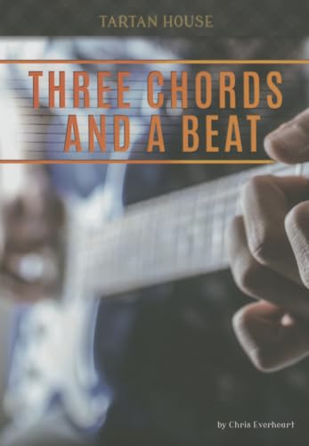 Beispielbild fr Three Chords and a Beat zum Verkauf von Better World Books
