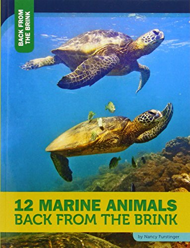 Stock image for 12 Marine Animals Back from the Brink for sale by Better World Books