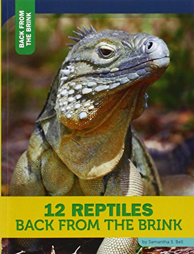 Stock image for 12 Reptiles Back from the Brink for sale by Better World Books