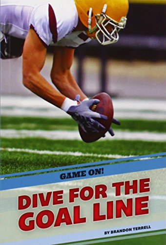 Imagen de archivo de Dive for the Goal Line (Game On!) a la venta por Buchpark