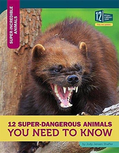 9781632351364: 12 Super-Dangerous Animals You Need to Know (Super-Incredible Animals)