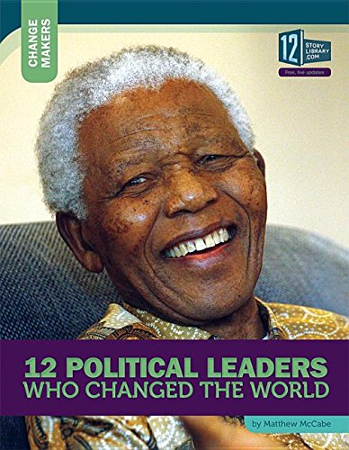 Beispielbild fr 12 Political Leaders Who Changed the World zum Verkauf von Better World Books