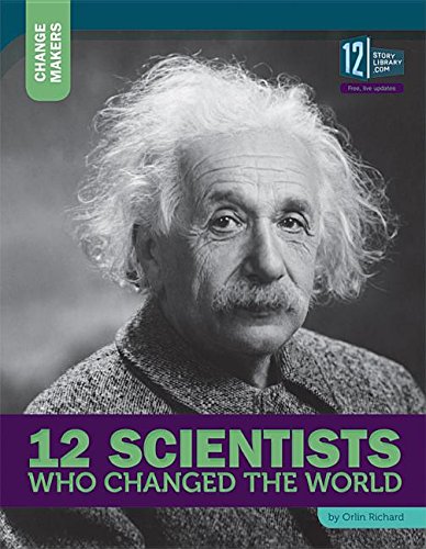 Stock image for 12 Scientists Who Changed the World (Change Makers) for sale by SecondSale