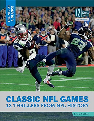 Beispielbild fr Classic NFL Games: 12 Thrillers from NFL History zum Verkauf von ThriftBooks-Dallas