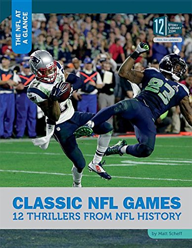 Stock image for Classic NFL Games: 12 Thrillers from NFL History for sale by ThriftBooks-Dallas