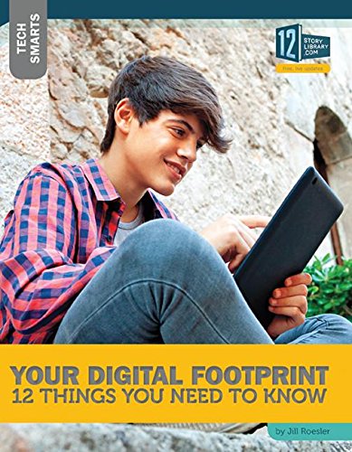 Stock image for Your Digital Footprint: 12 Things You Need to Know for sale by Better World Books