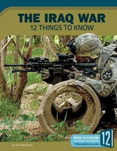 Stock image for The Iraq War: 12 Things to Know for sale by Better World Books