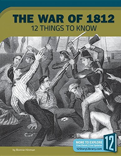 Stock image for The War of 1812: 12 Things to Know for sale by Better World Books