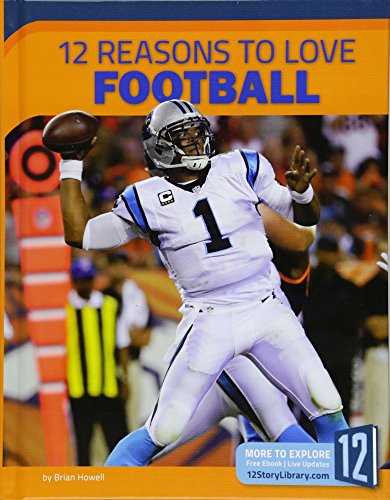 Stock image for 12 Reasons to Love Football for sale by ThriftBooks-Dallas
